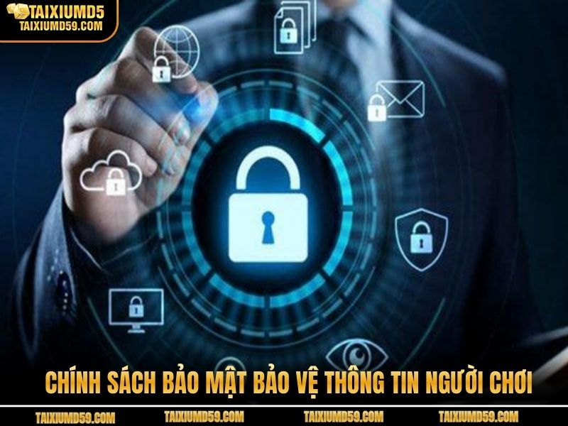 Chính sách bảo mật bảo vệ thông tin người chơi