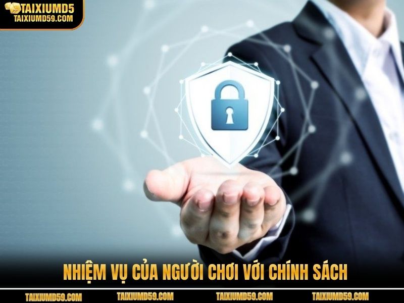 Nhiệm vụ của người chơi với chính sách